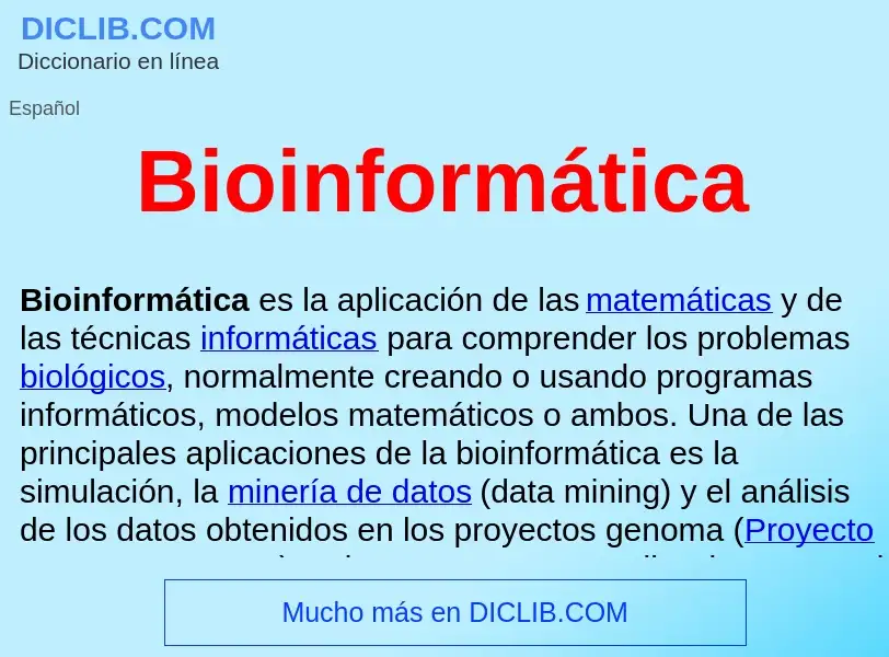 ¿Qué es Bioinformática ? - significado y definición