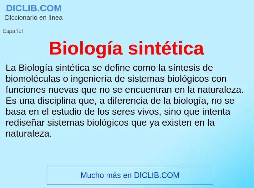 What is Biología sintética - meaning and definition