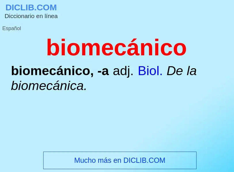 Что такое biomecánico - определение