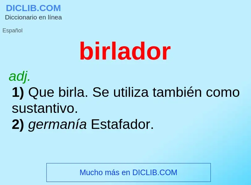 O que é birlador - definição, significado, conceito