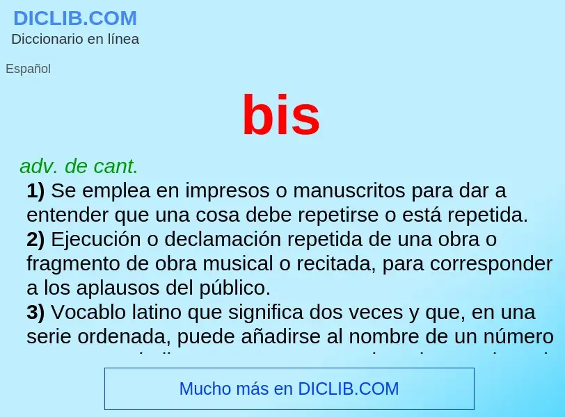 ¿Qué es bis? - significado y definición