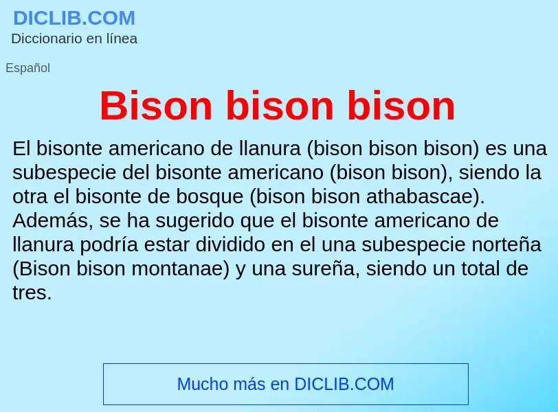 ¿Qué es Bison bison bison? - significado y definición