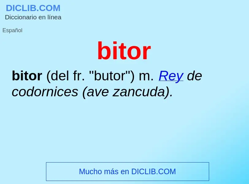 ¿Qué es bitor? - significado y definición