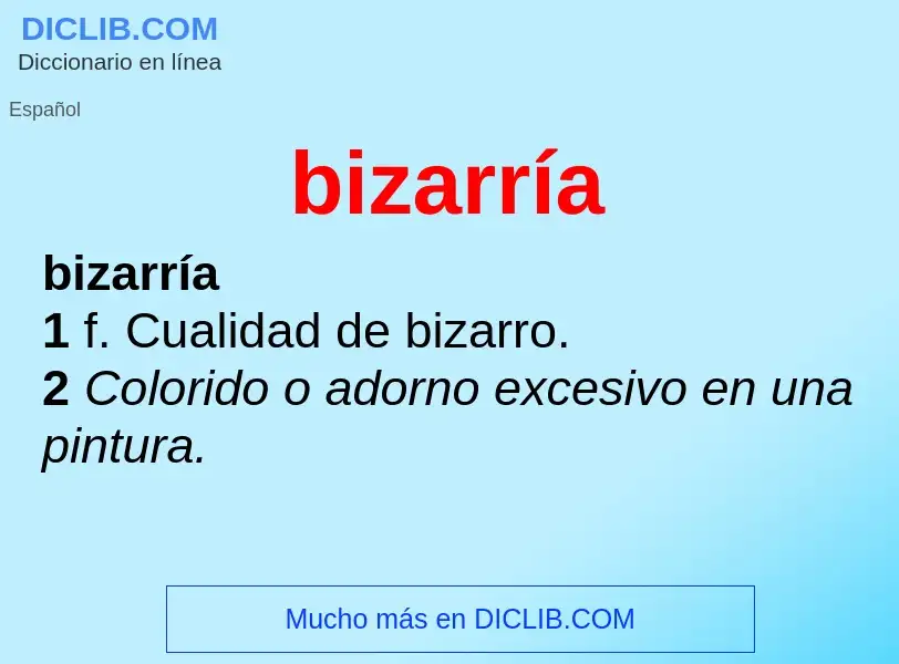 Wat is bizarría - definition