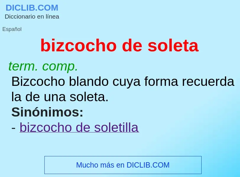 What is bizcocho de soleta - meaning and definition