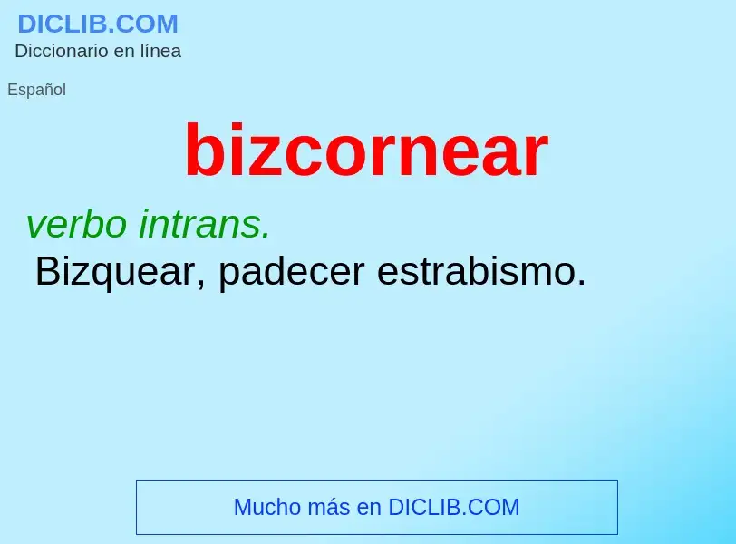 Что такое bizcornear - определение