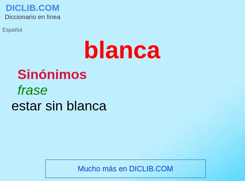 ¿Qué es blanca? - significado y definición