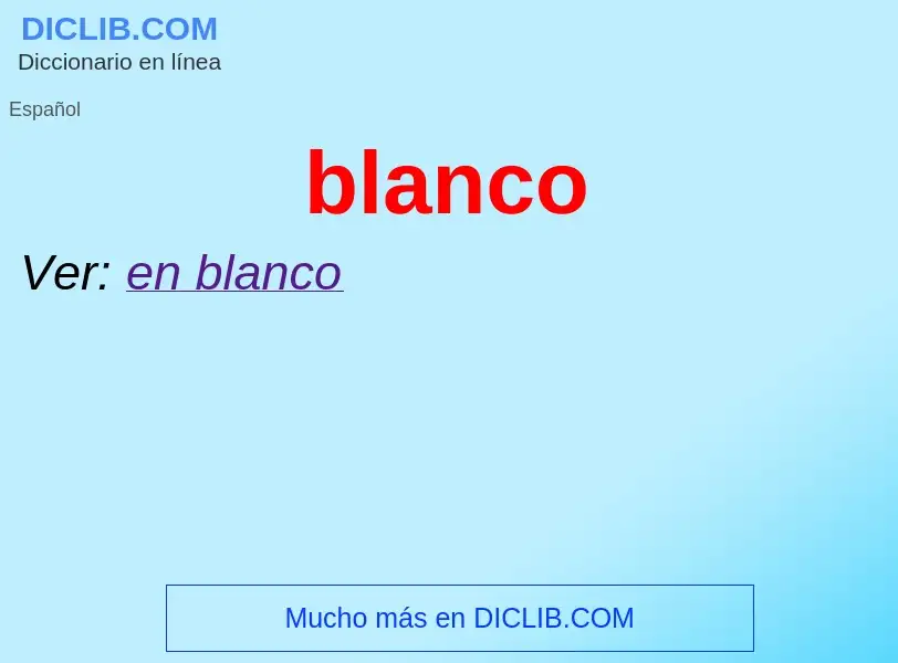 ¿Qué es blanco? - significado y definición