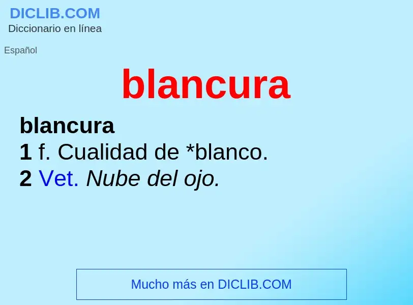 Wat is blancura - definition