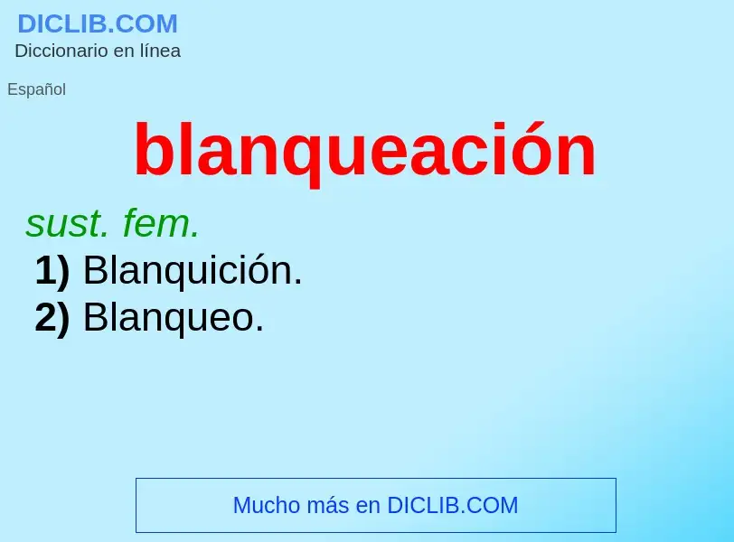 ¿Qué es blanqueación? - significado y definición