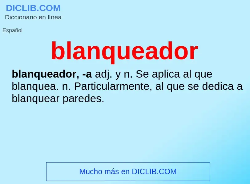 ¿Qué es blanqueador? - significado y definición