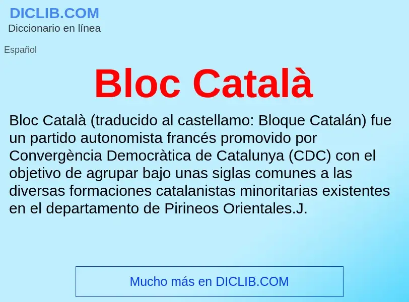 Что такое Bloc Català - определение