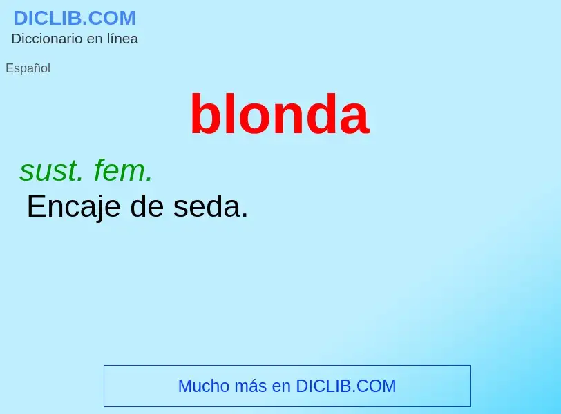 Was ist blonda - Definition