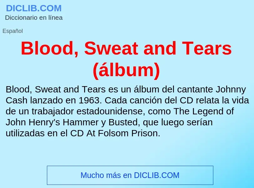 What is Blood, Sweat and Tears (álbum) - definition