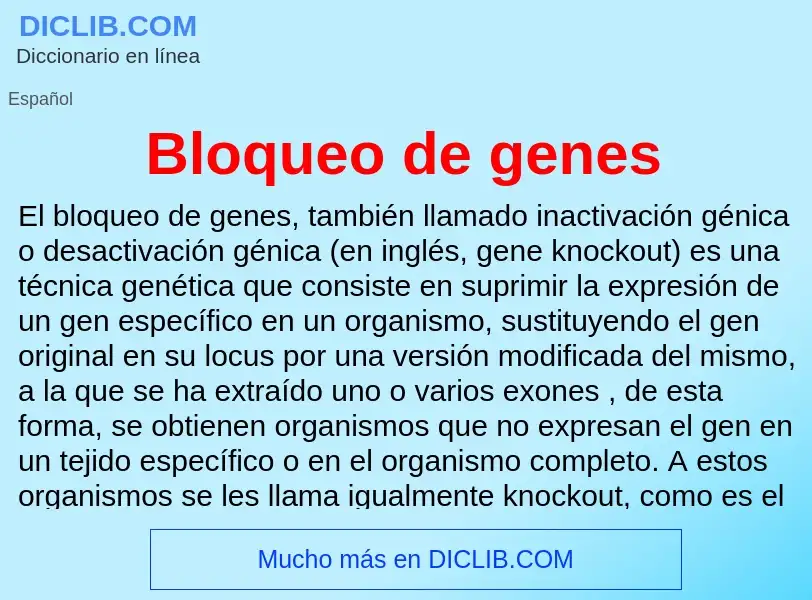 Что такое Bloqueo de genes - определение