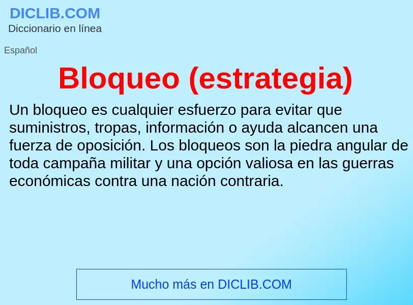 What is Bloqueo (estrategia) - meaning and definition