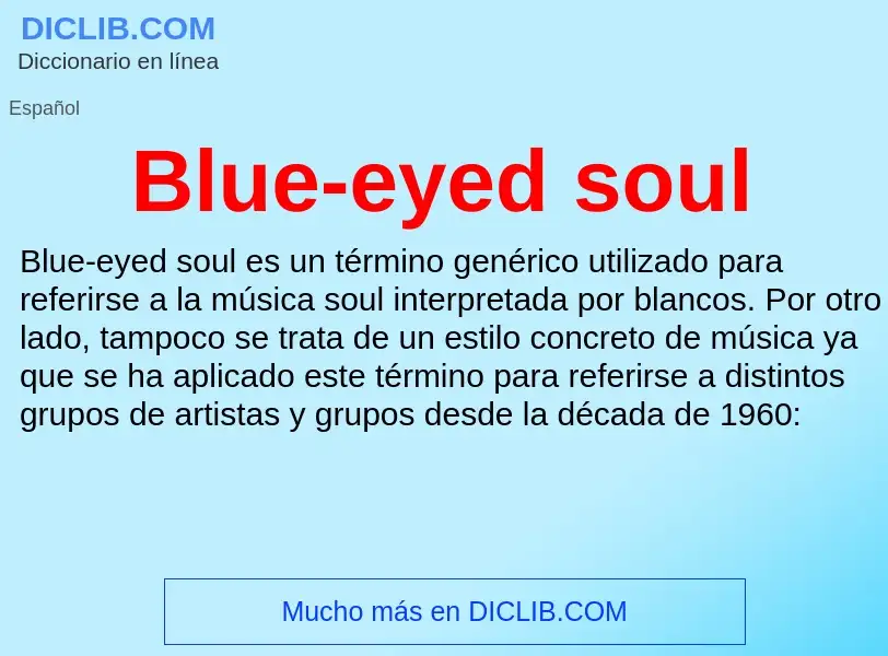 Τι είναι Blue-eyed soul - ορισμός