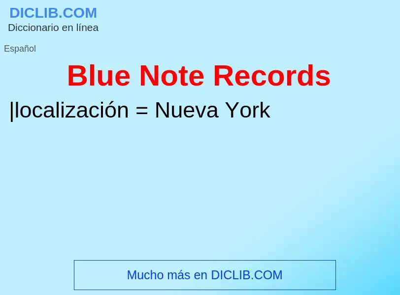 Что такое Blue Note Records - определение