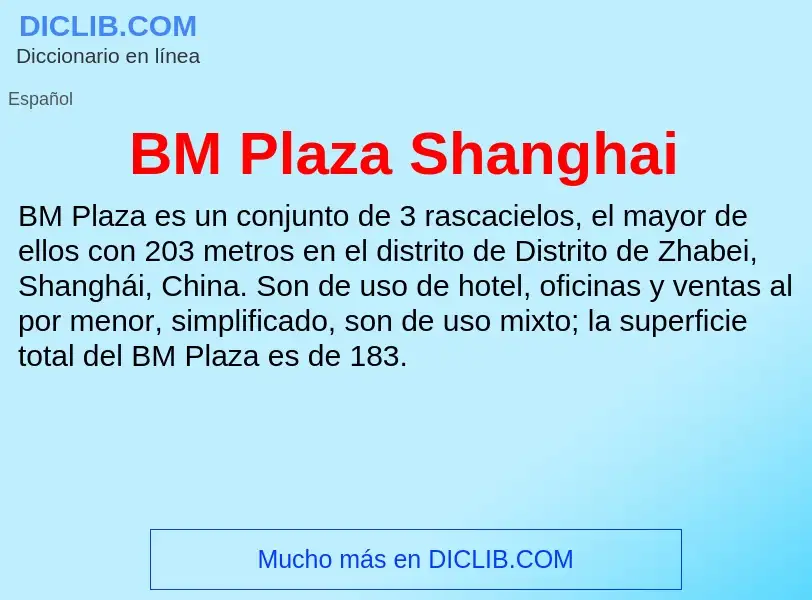 Τι είναι BM Plaza Shanghai - ορισμός