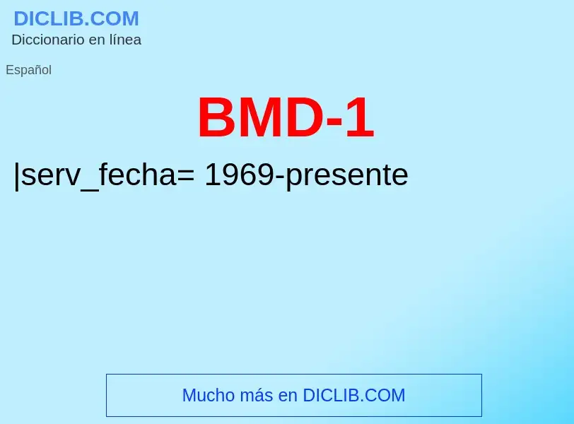 ¿Qué es BMD-1? - significado y definición