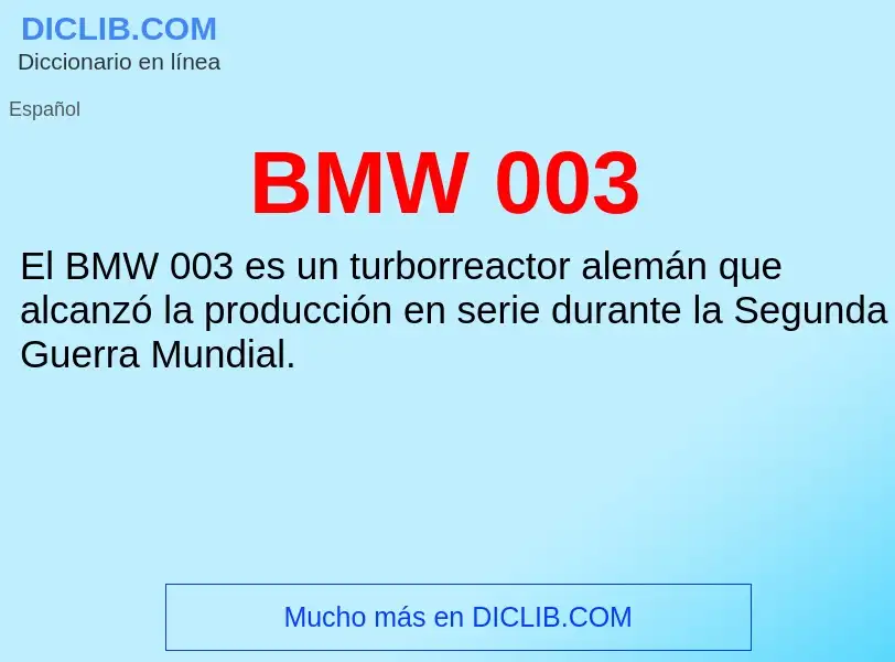 What is BMW 003 - definition