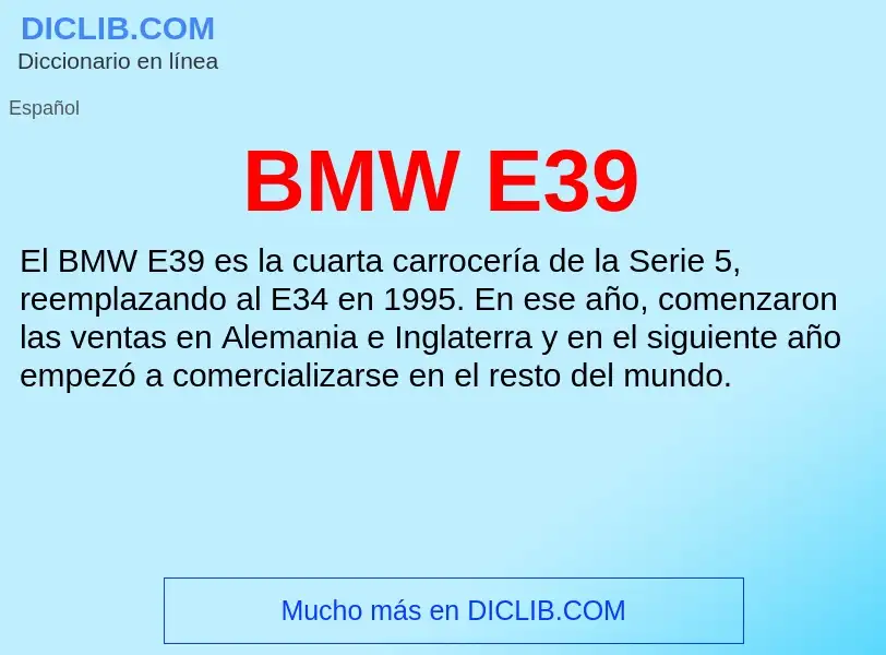 Τι είναι BMW E39 - ορισμός