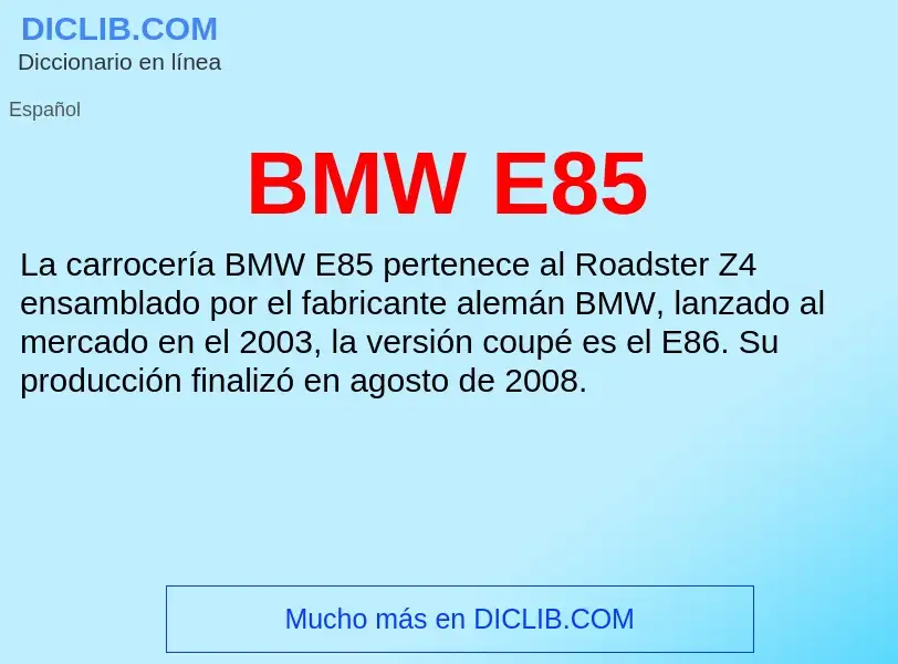 What is BMW E85 - definition