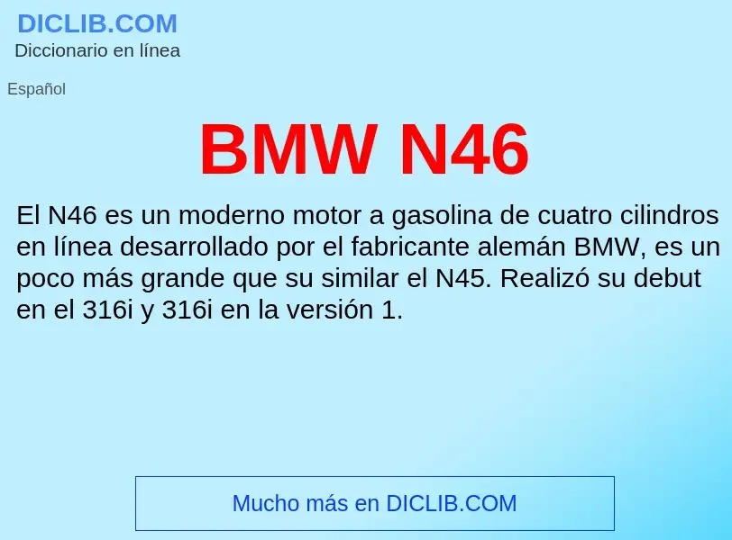 What is BMW N46 - definition