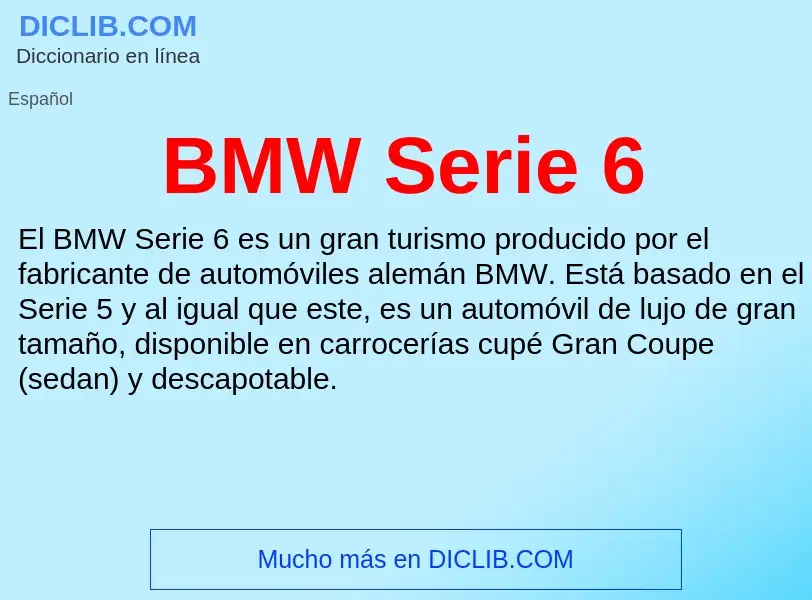 Τι είναι BMW Serie 6 - ορισμός