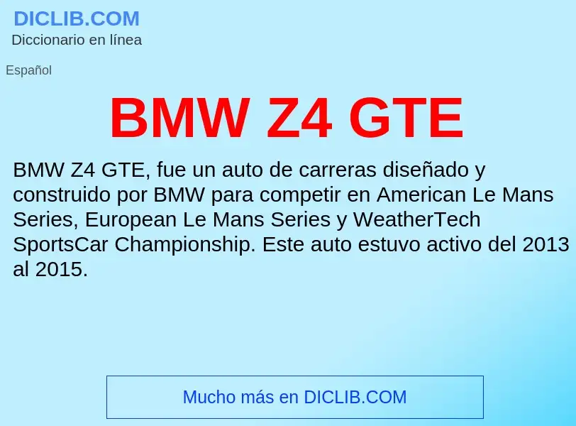 What is BMW Z4 GTE - definition