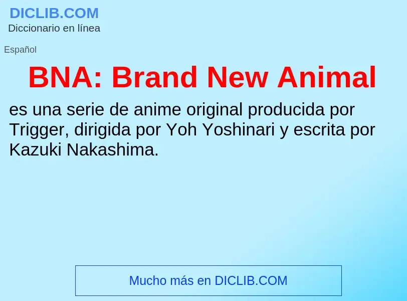 What is BNA: Brand New Animal - definition