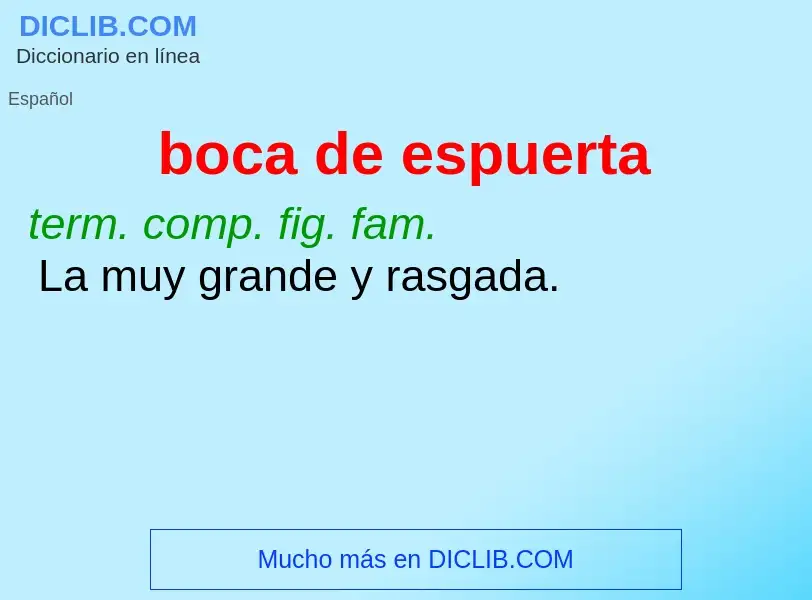 O que é boca de espuerta - definição, significado, conceito