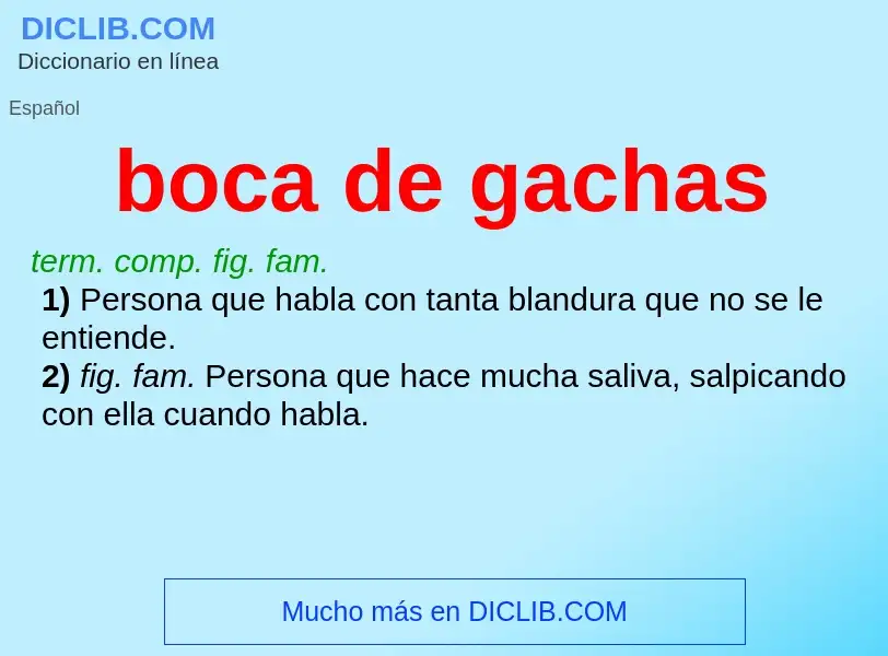 Che cos'è boca de gachas - definizione