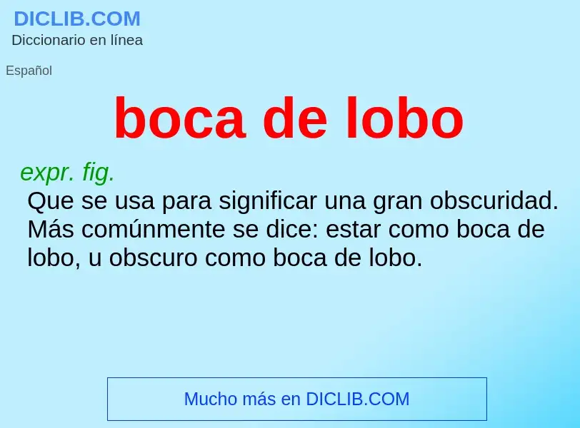 Was ist boca de lobo - Definition