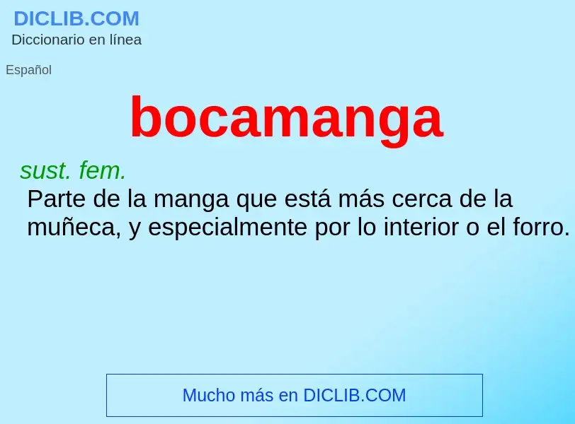 ¿Qué es bocamanga? - significado y definición