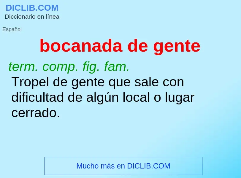 What is bocanada de gente - definition