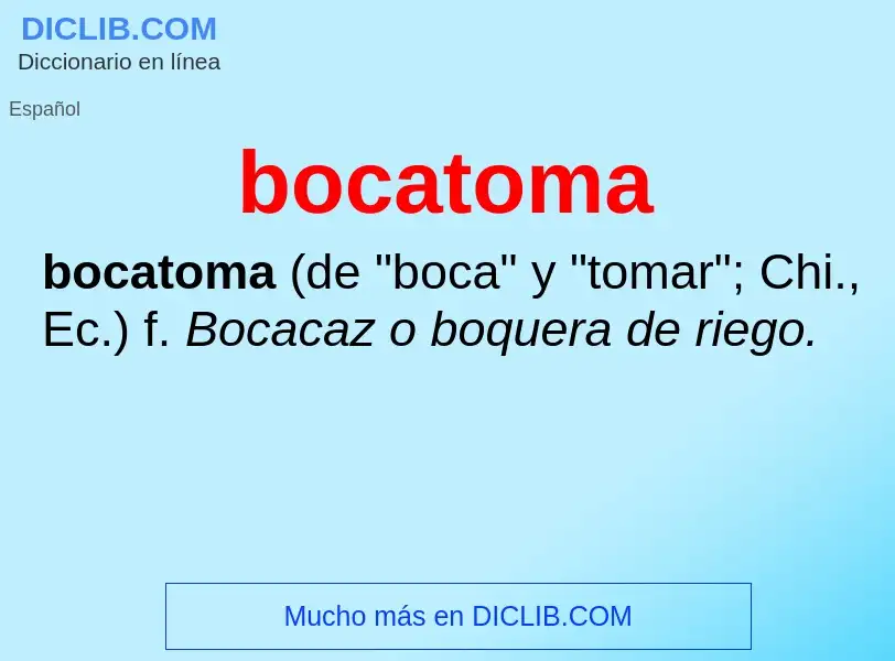 Qu'est-ce que bocatoma - définition