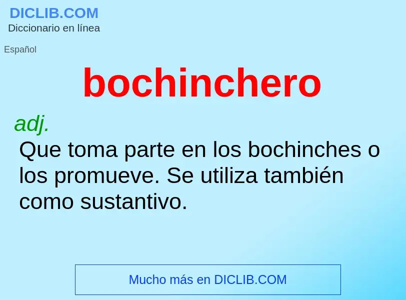 Che cos'è bochinchero - definizione