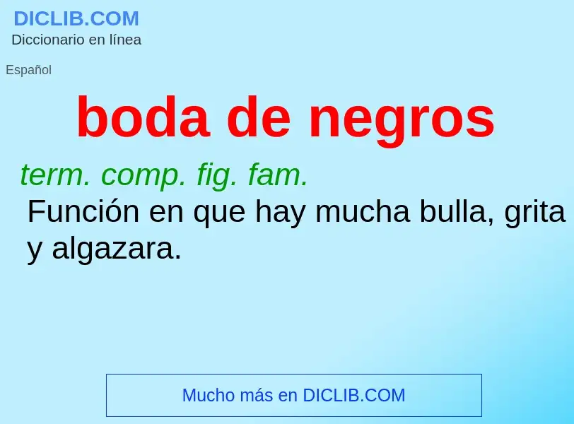 What is boda de negros - meaning and definition