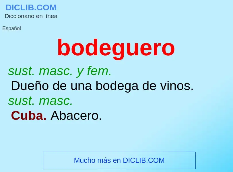 ¿Qué es bodeguero? - significado y definición