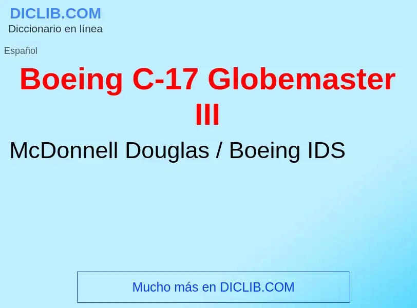 Wat is Boeing C-17 Globemaster III - definition