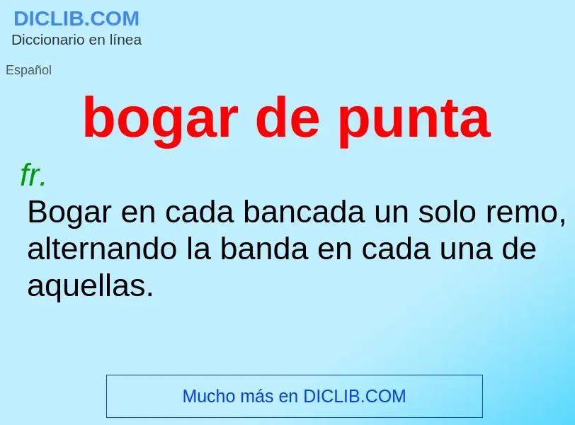 What is bogar de punta - definition