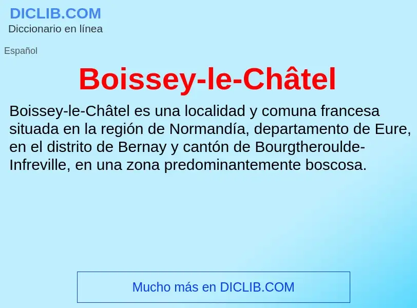 O que é Boissey-le-Châtel - definição, significado, conceito