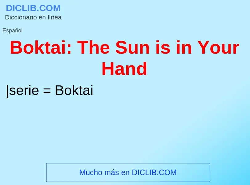 Che cos'è Boktai: The Sun is in Your Hand - definizione