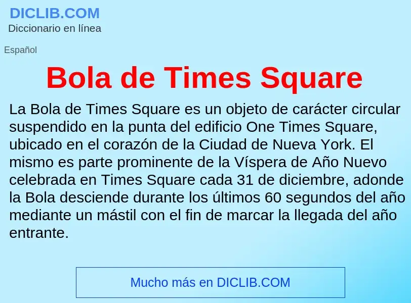 ¿Qué es Bola de Times Square? - significado y definición