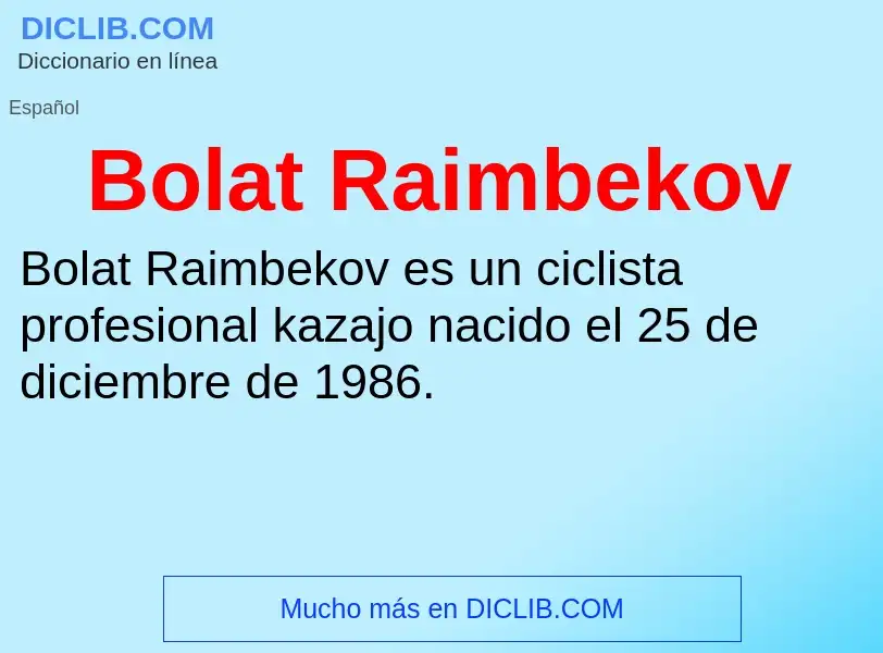 Что такое Bolat Raimbekov - определение