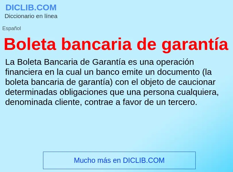 Что такое Boleta bancaria de garantía - определение