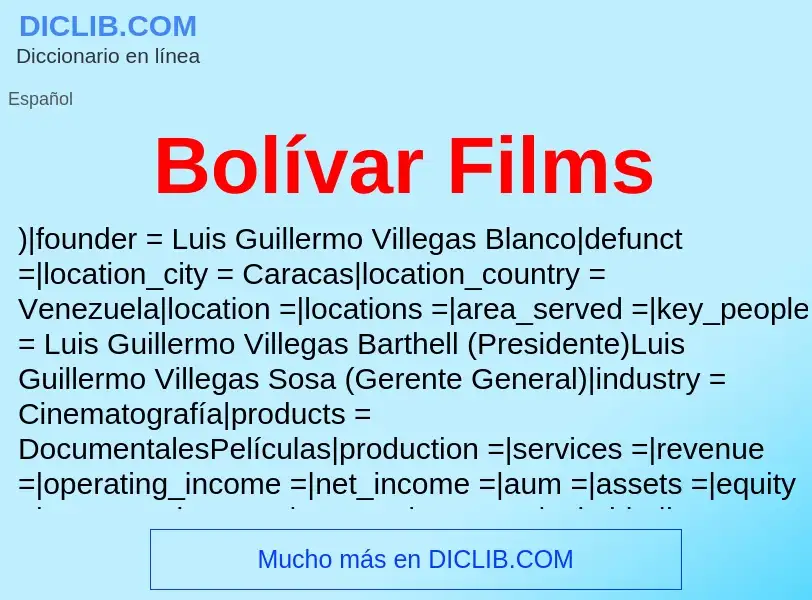 ¿Qué es Bolívar Films? - significado y definición