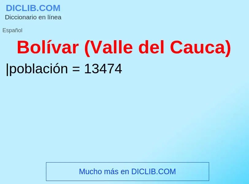 Wat is Bolívar (Valle del Cauca) - definition