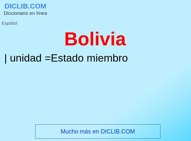 Qu'est-ce que Bolivia - définition